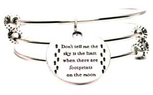 Don't Tell Me The Sky Is The Limit When There Are Footprints On The Moon Triple Style Expandable Bangle Bracelet