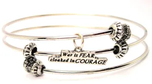 War Is Fear Cloaked In Courage Triple Style Expandable Bangle Bracelet